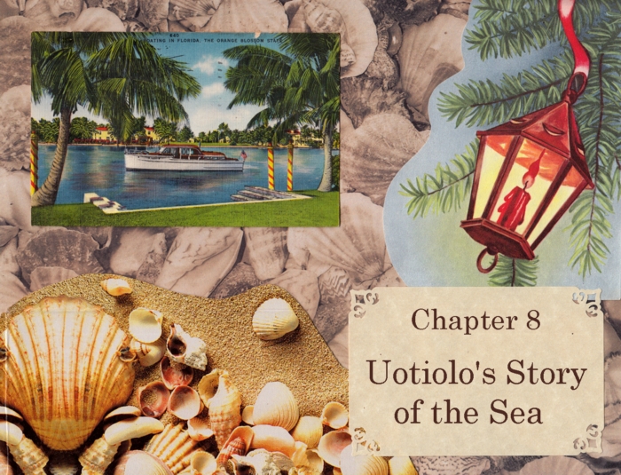 Chapter 8 – Uotiolo’s Story of the Sea